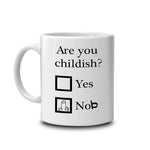 Are You Childish?